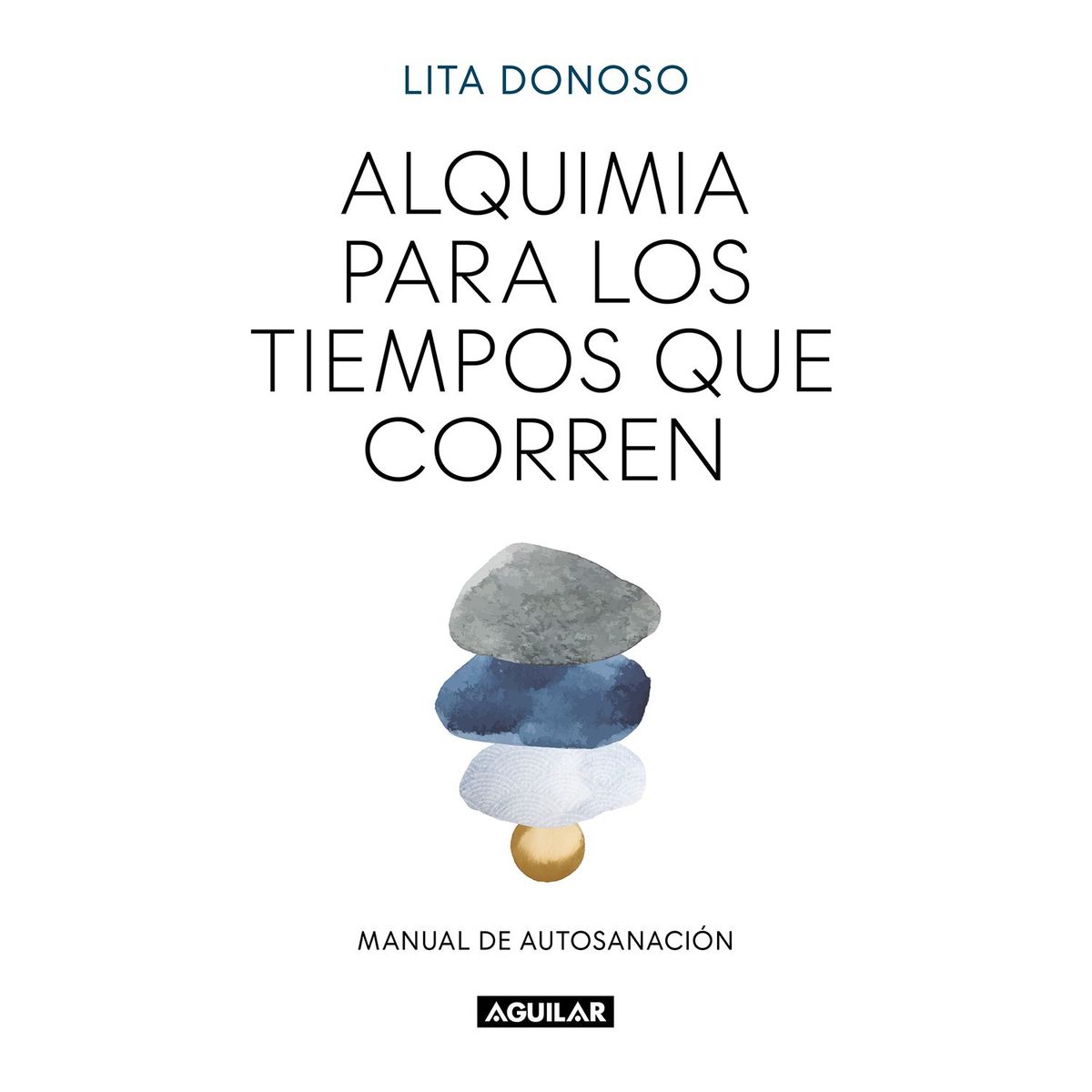 PENGUIN RANDOM HOUSE - Libro Alquimia Para Los Tiempos Que Corren