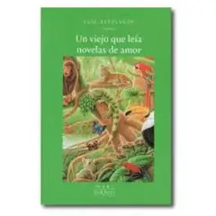 TUSQUETS EDITORES - Un viejo que leía novelas de amor