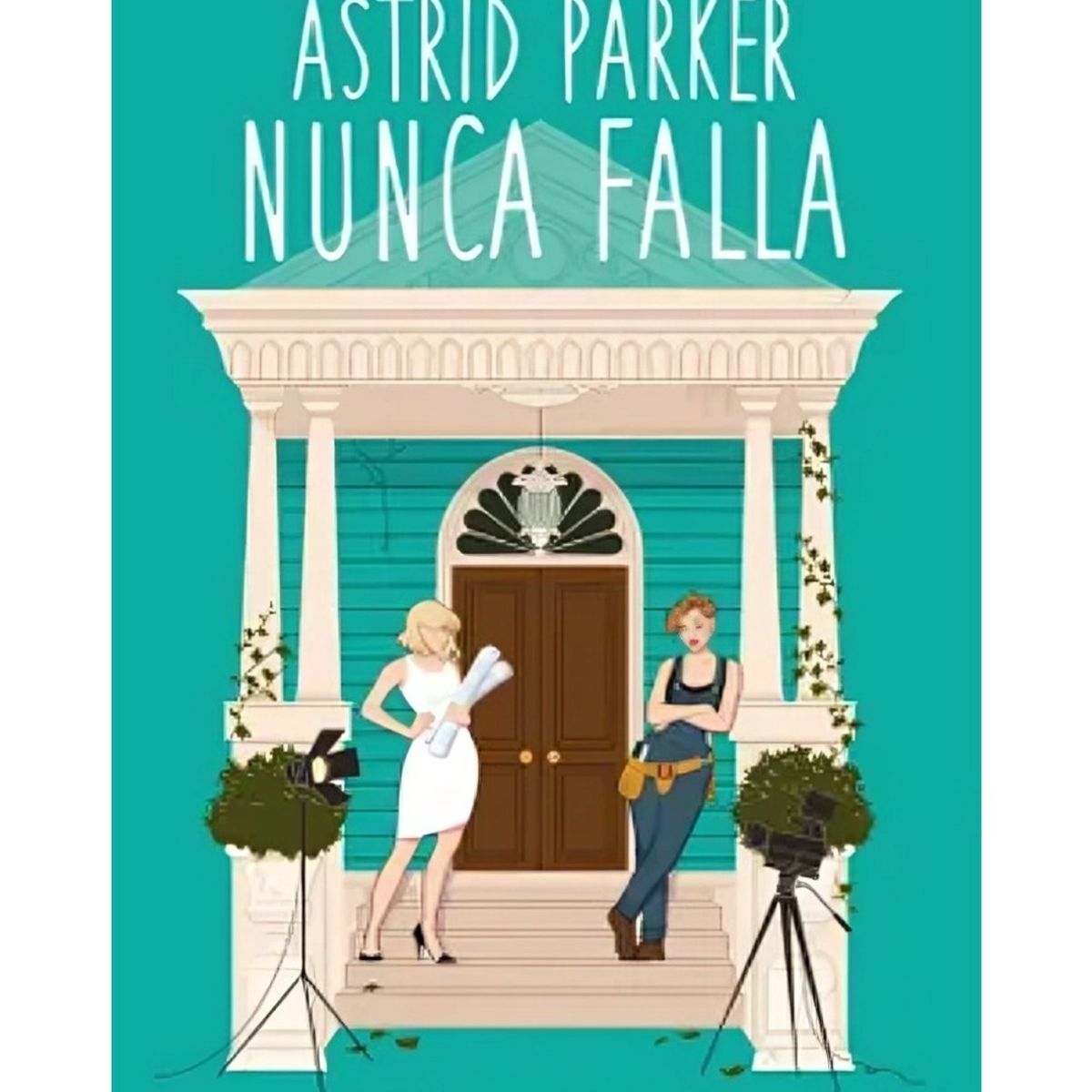 TOP10BOOKS - LIBRO Astrid Parker Nunca Falla - Astrid Parker Nunca Falla