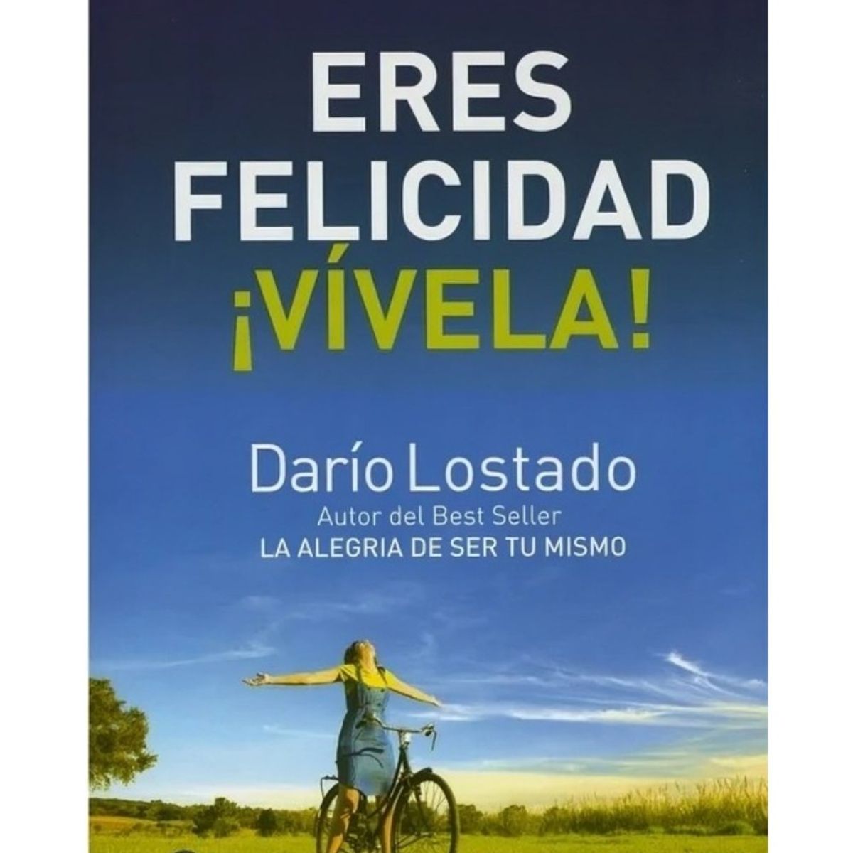 TOP10BOOKS - LIBRO Eres Felicidad ¡vívela! - Eres Felicidad ¡Vívela!