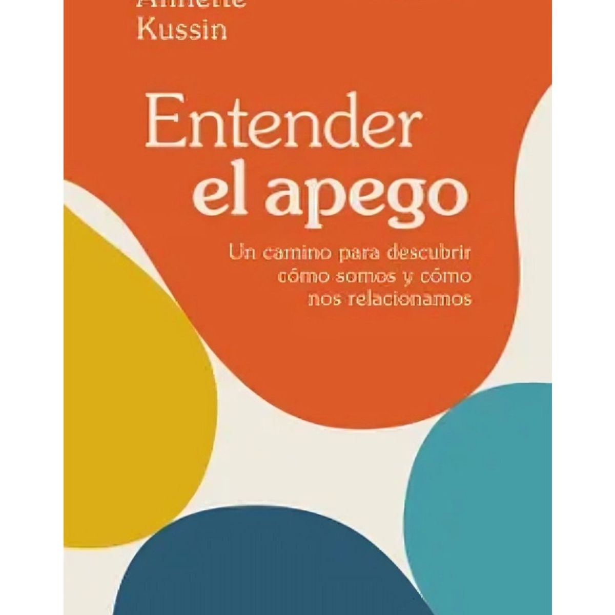 TOP10BOOKS - LIBRO Entender El Apego - Entender El Apego