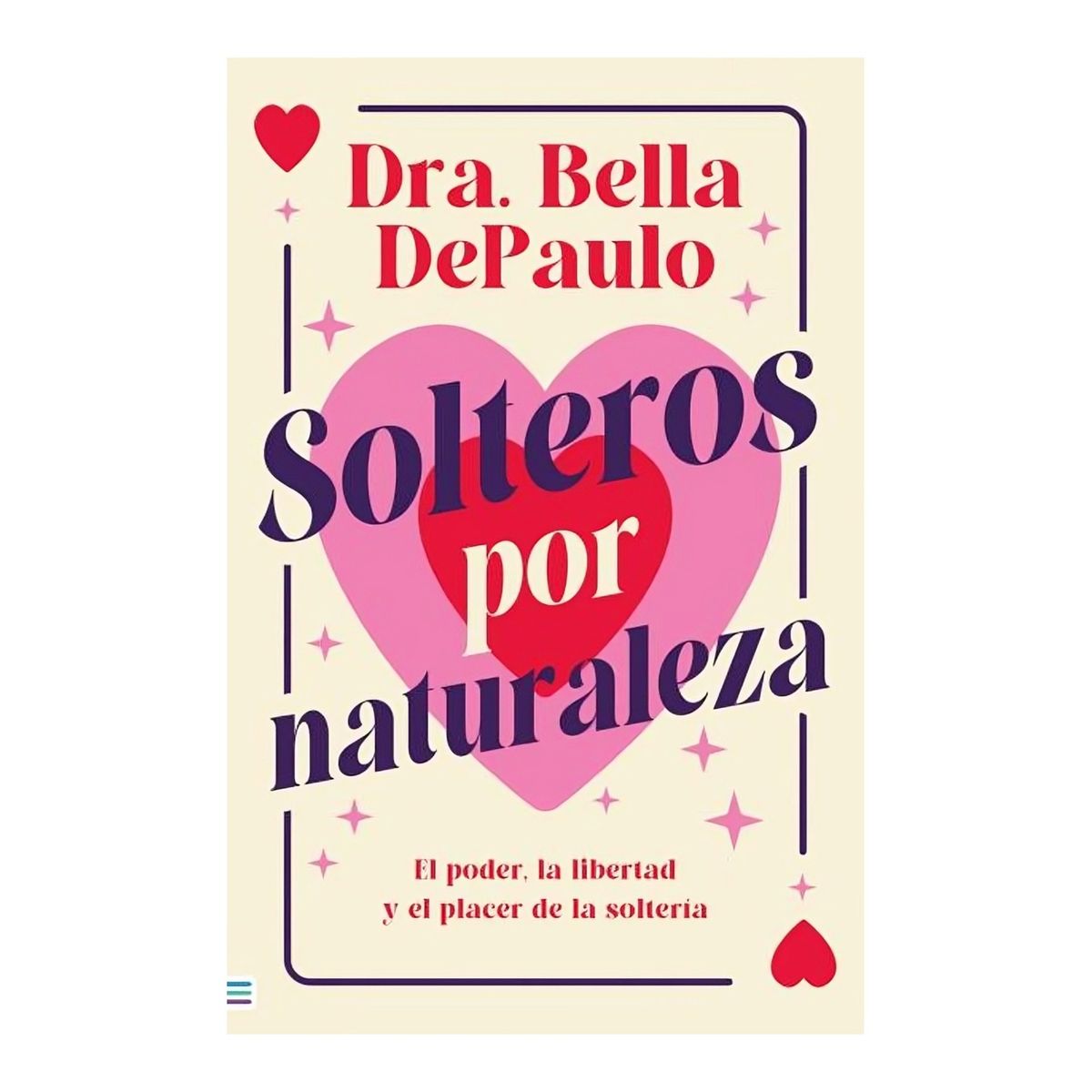 TOP10BOOKS - LIBRO Solteros Por Naturaleza - Solteros Por Naturaleza