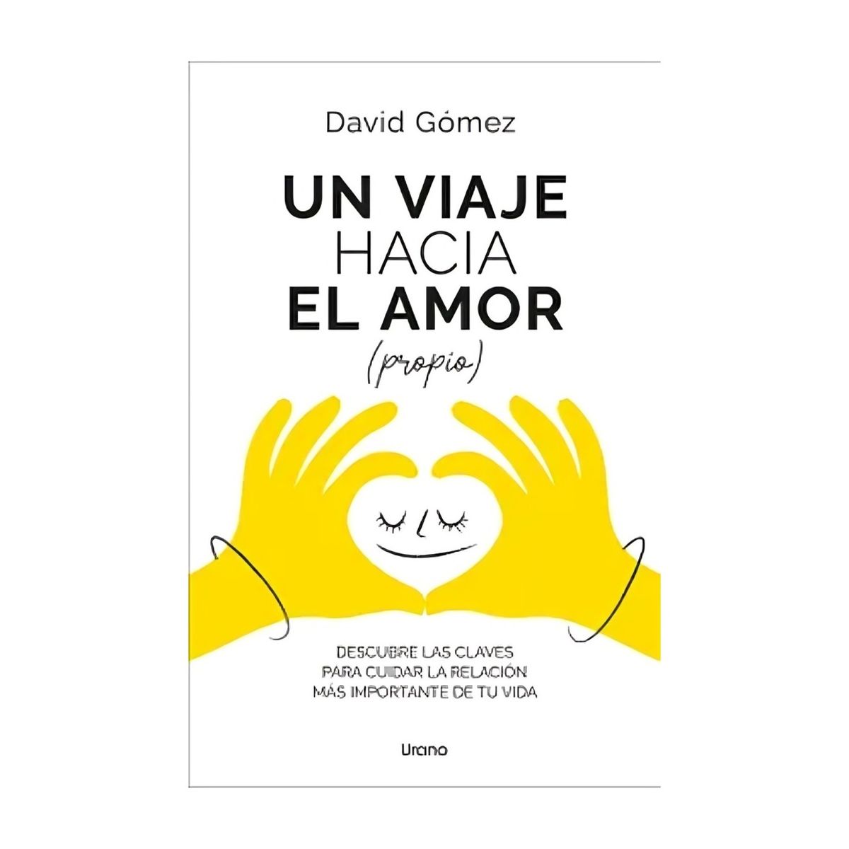 TOP10BOOKS - LIBRO Un Viaje Hacia El Amor Propio - Un Viaje Hacia El Amor Propio