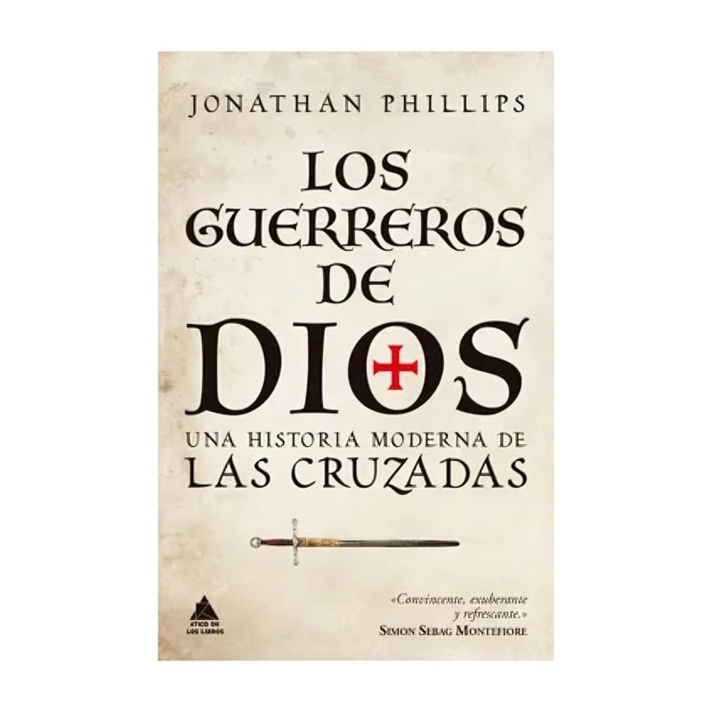 TOP10BOOKS - LIBRO LOS GUERREROS DE DIOS / ATICO DE LOS LIBROS / JONATHAN PHILLIPS