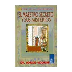 TOP10BOOKS - LIBRO EL MAESTRO SECRETO Y SUS MISTERIOS CUARTO RADO / KIER / JORGE ADOUM