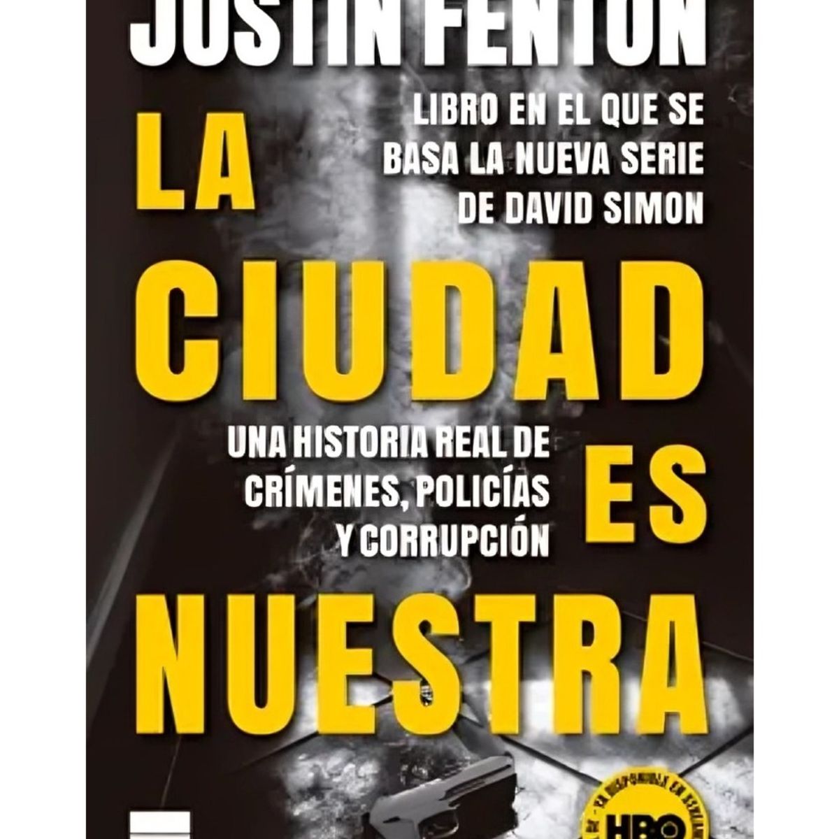 TOP10BOOKS - LIBRO La Ciudad Es Nuestra - Justin Fenton