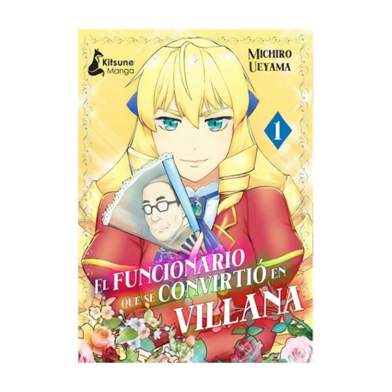 TOP10BOOKS - LIBRO EL FUNCIONARIO SE CONVIRTIÓ EN UNA VILLANA 1 / KITSUNE BOOKS / MICHIROU U