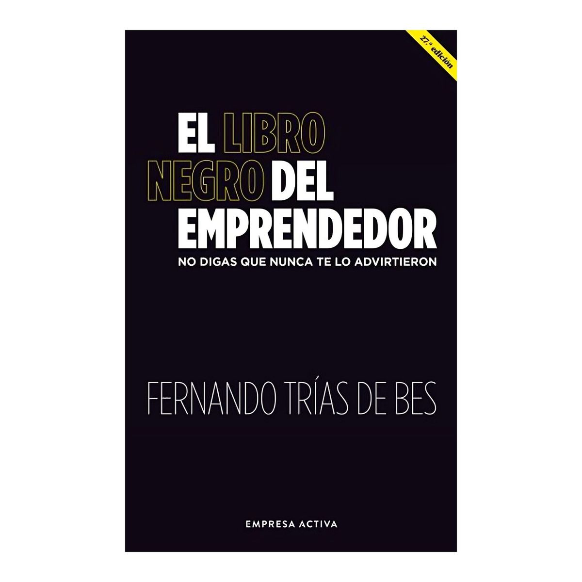 TOP10BOOKS - LIBRO El Libro Negro Del Emprendedor - El Libro Negro Del Emprendedor