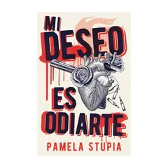 TOP10BOOKS - LIBRO MI Deseo Es Odiarte - Mi Deseo Es Odiarte