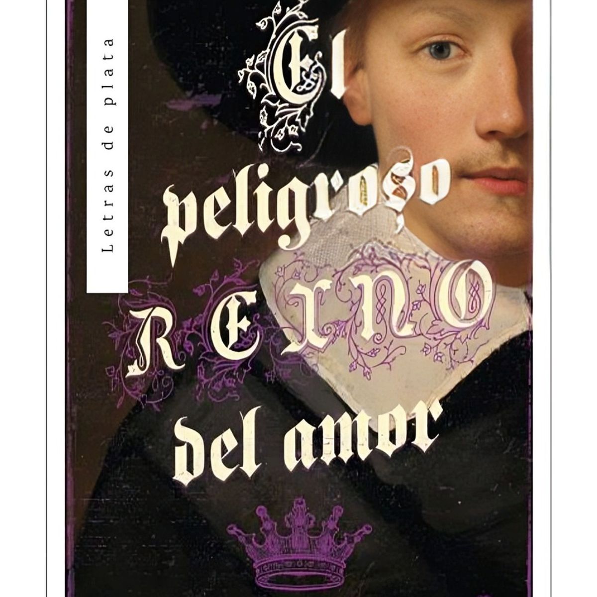TOP10BOOKS - LIBRO El Peligroso Reino Del Amor - El Peligroso Reino Del Amor