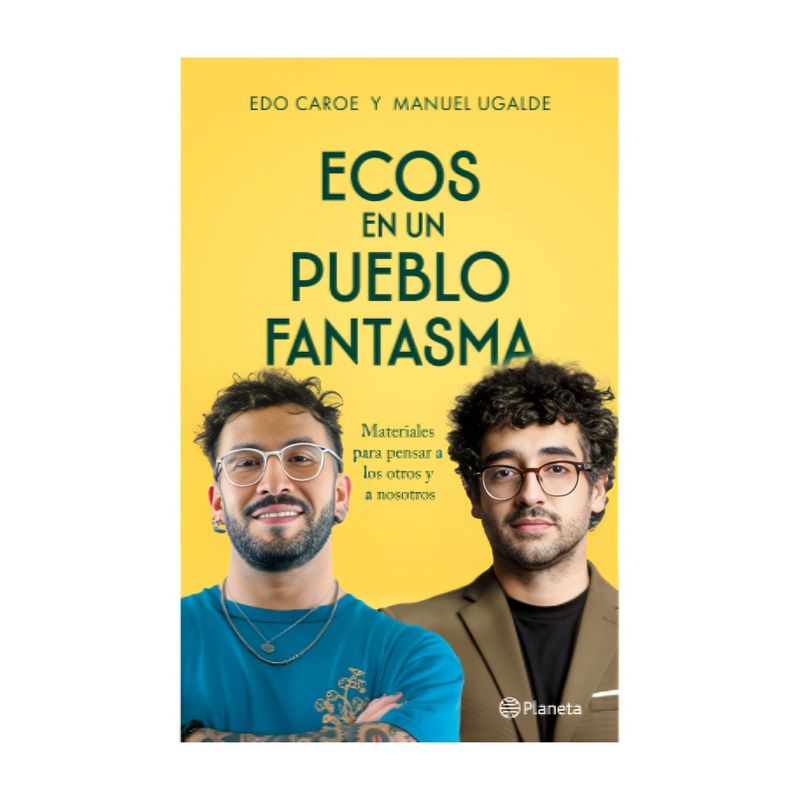 TOP10BOOKS - LIBRO ECOS DE UN PUEBLO FANTASMA / PLANETA / EDO CAROE Y MANUEL UGALDE