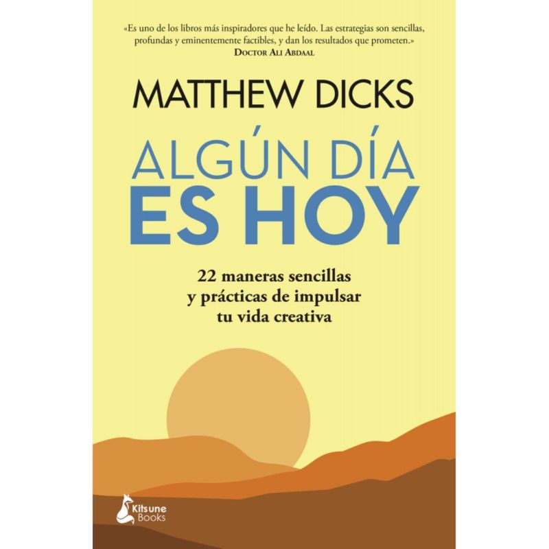 KITSUNE BOOKS - Algun Dia Es Hoy - Matthew Dicks