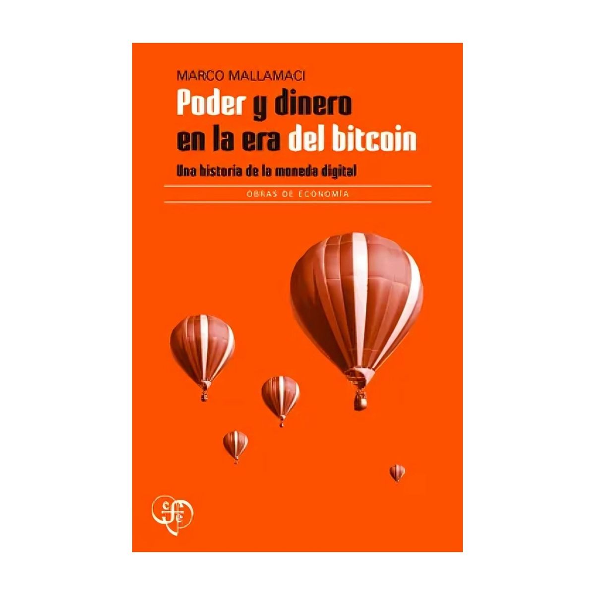 TOP10BOOKS - LIBRO Poder Y Dinero En La Era Del B i t c o i n. Una Historia De La Moneda