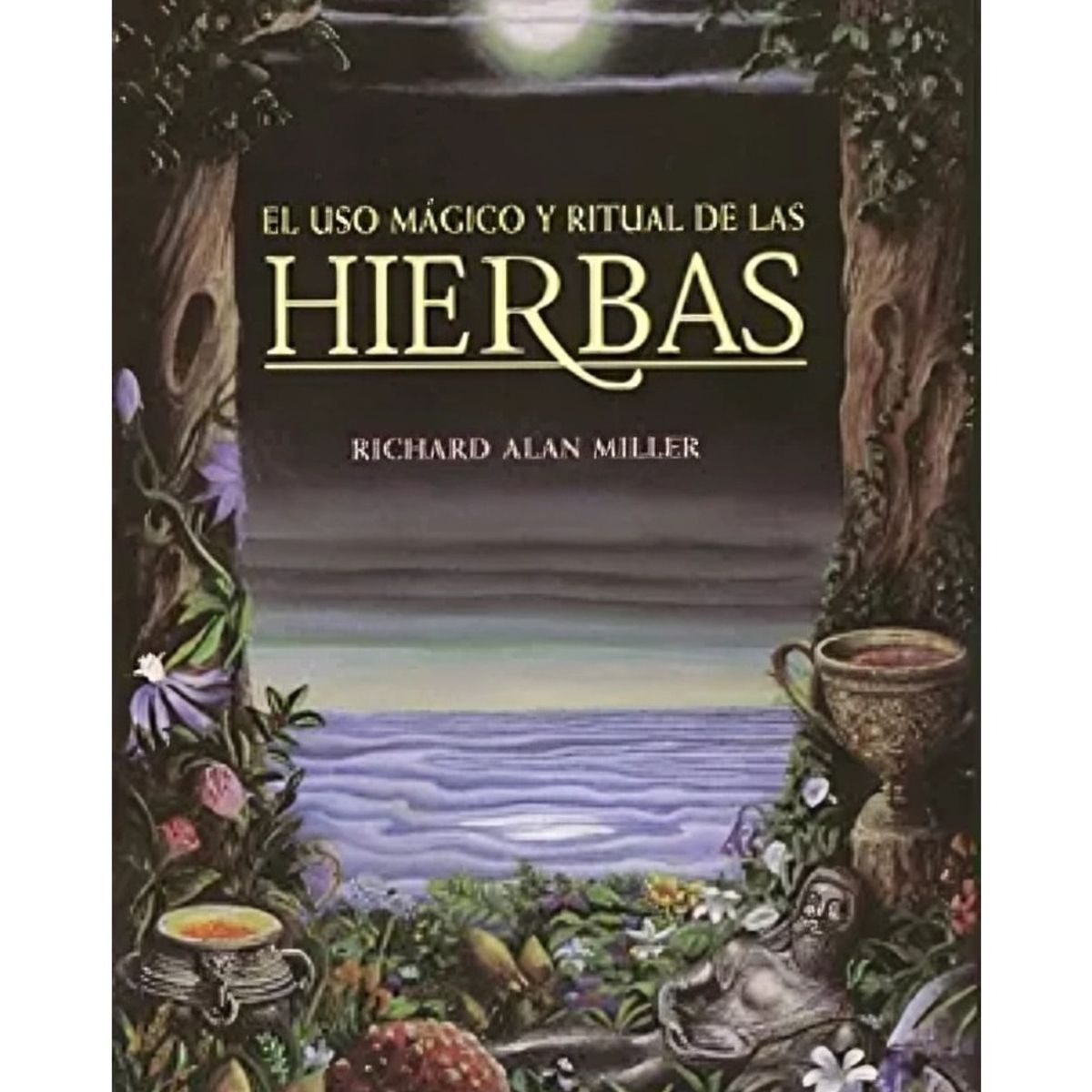 TOP10BOOKS - LIBRO El Uso Magico Y Ritual De Las Hierbas