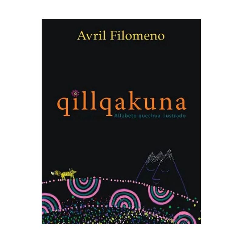 TOP10BOOKS - LIBRO QILLQAKUNA. ALFABETO QUECHUA ILUSTRADO / FONDO DE CULTURA ECONÓMICA PE /
