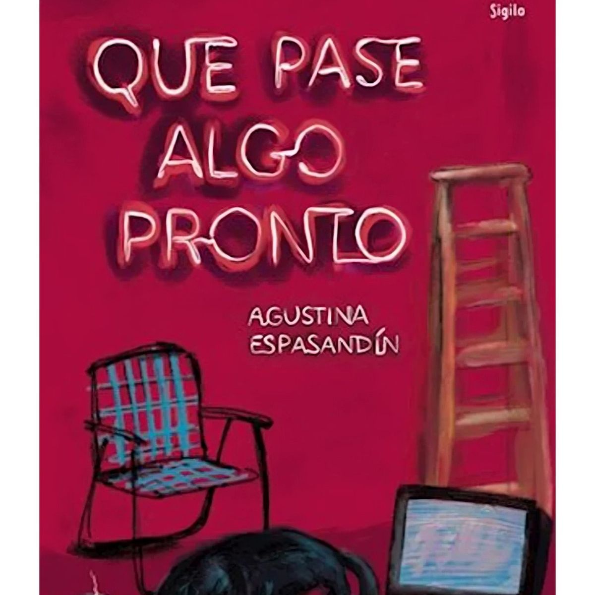 TOP10BOOKS - LIBRO Que Pase Algo Pronto - Que Pase Algo Pronto