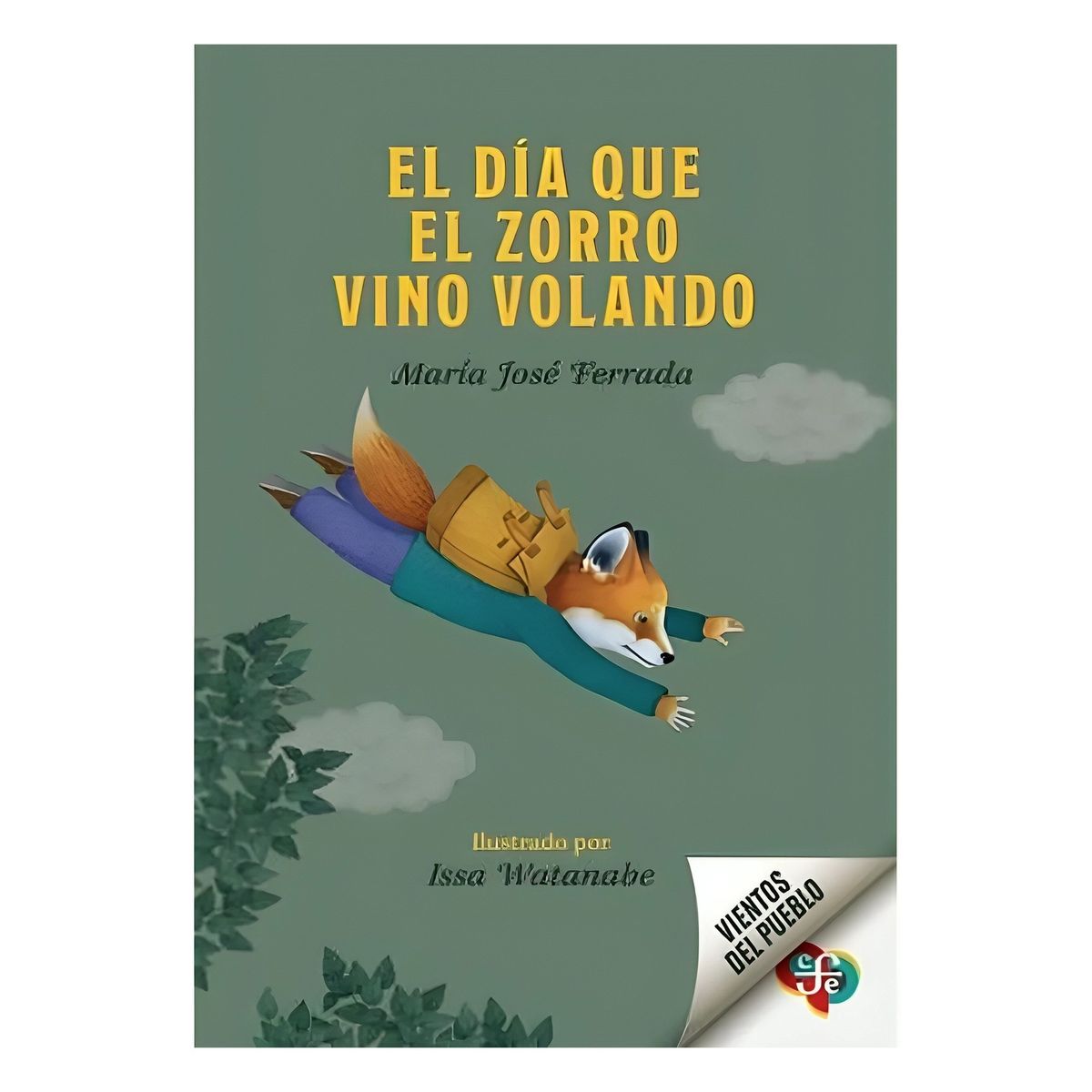 TOP10BOOKS - LIBRO El Día Que El Zorro Vino Volando - El Día Que El Zorro Vino Volando