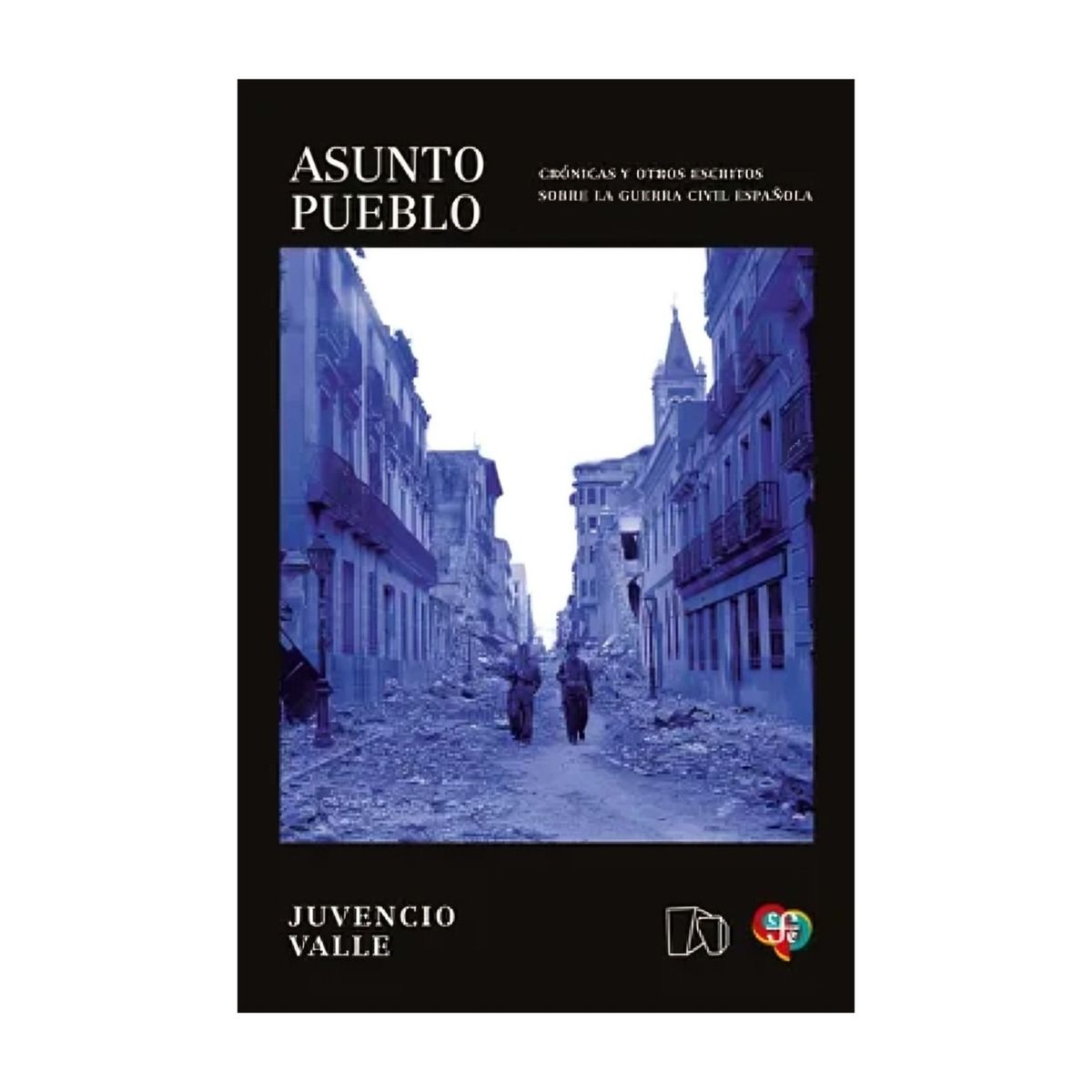 TOP10BOOKS - LIBRO Asunto Pueblo. Crónicas Y Otros Escritos Sobre La g u e r r a CIVIL