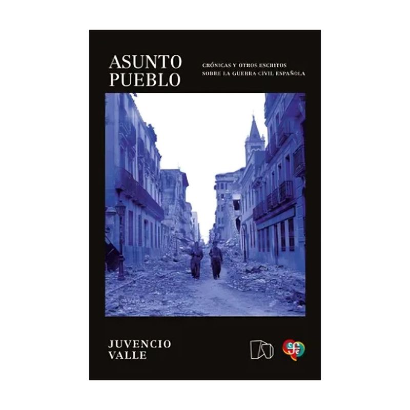 TOP10BOOKS - LIBRO ASUNTO PUEBLO. CRÓNICAS Y OTROS ESCRITOS SOBRE LA GUERRA CIVIL ESPAÑOLA /