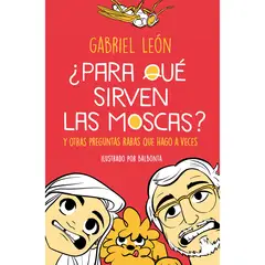 PENGUIN RANDOM HOUSE - Libro ¿Para Qué Sirven Las Moscas? Y Otras Preguntas