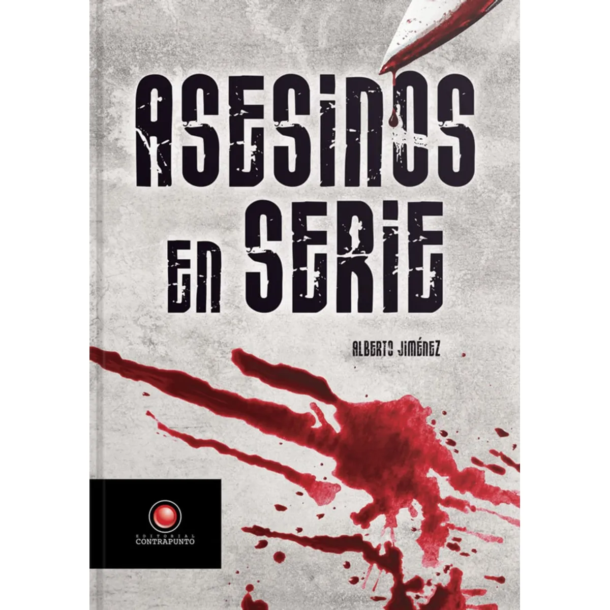 EDITORIAL CONTRAPUNTO - Asesinos en serie de Editorial Contrapunto