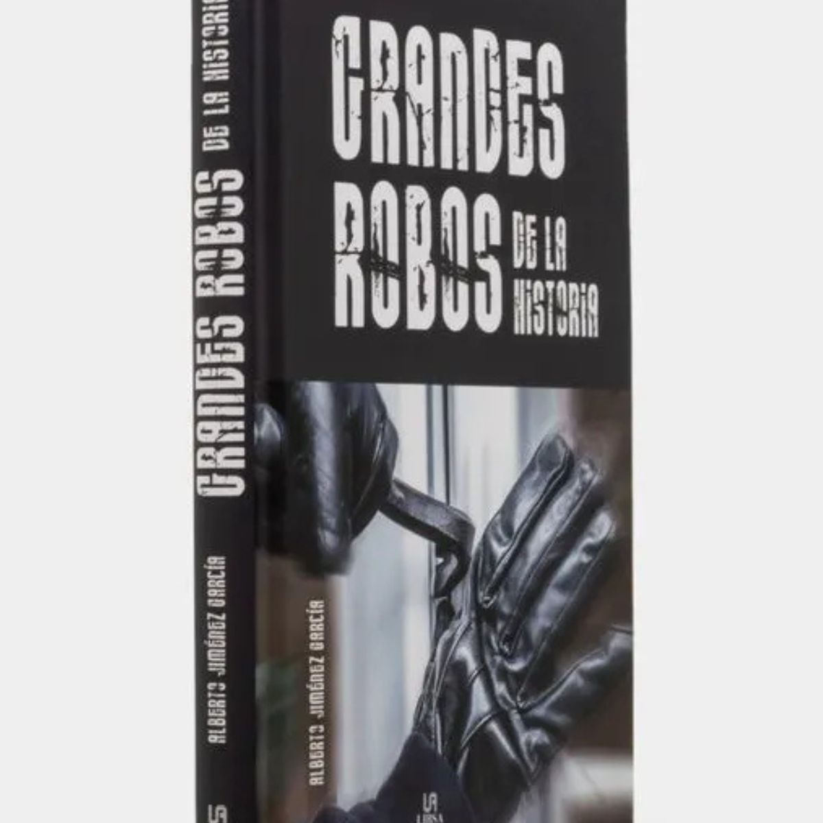EDITORIAL CONTRAPUNTO - Grandes robos de la historia