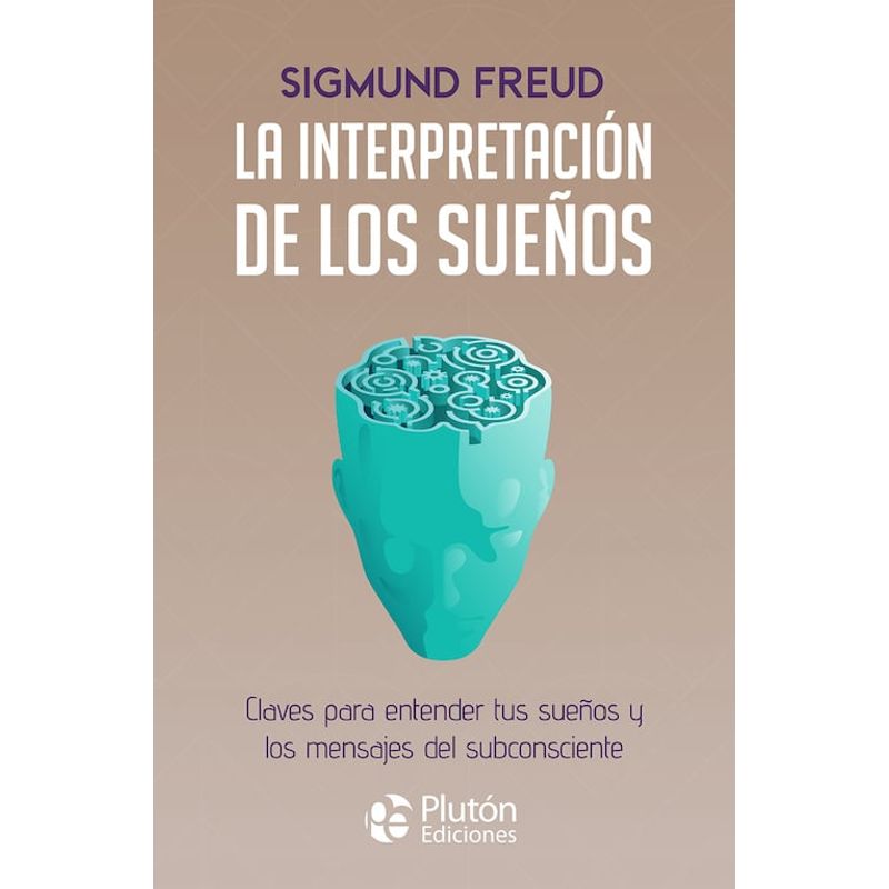 PLUTON EDICIONES - La interpretación de los sueños