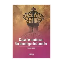 TOP10BOOKS - LIBRO CASA DE MUÑECAS / UN ENEMIGO DEL PUEBLO / ZIG-ZAG / HENRIK IBSEN