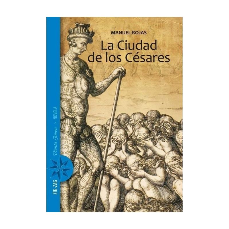TOP10BOOKS - LIBRO LA CIUDAD DE LOS CÉSARES / ZIG-ZAG / MANUEL ROJAS