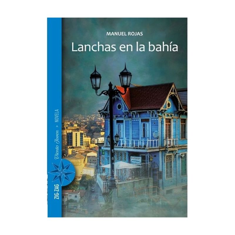 TOP10BOOKS - LIBRO LANCHAS EN LA BAHÍA / ZIG-ZAG / MANUEL ROJAS
