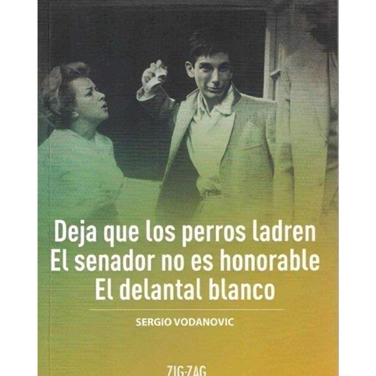 TOP10BOOKS - LIBRO Deja Que Los Perros Ladren / El Senador No Es Honorable / El Delantal