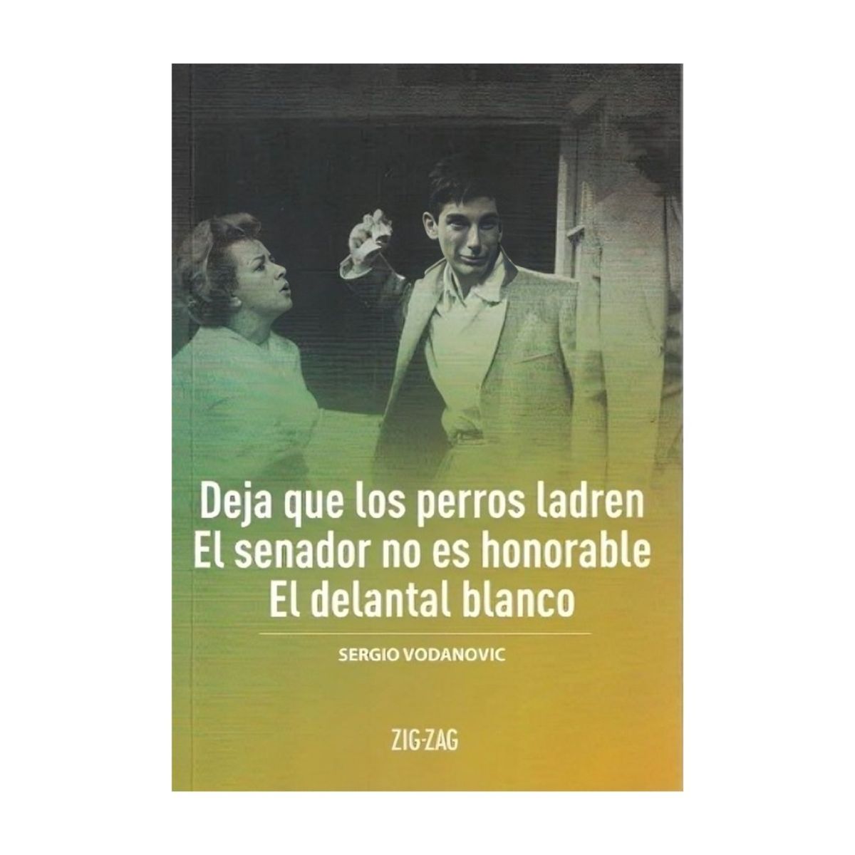 TOP10BOOKS - LIBRO Deja Que Los Perros Ladren / El Senador No Es Honorable / El Delantal