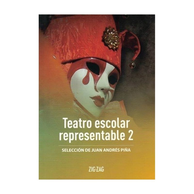 TOP10BOOKS - LIBRO TEATRO ESCOLAR REPRESENTABLE 2 / ZIG-ZAG / JUAN ANDRÉS PIÑA