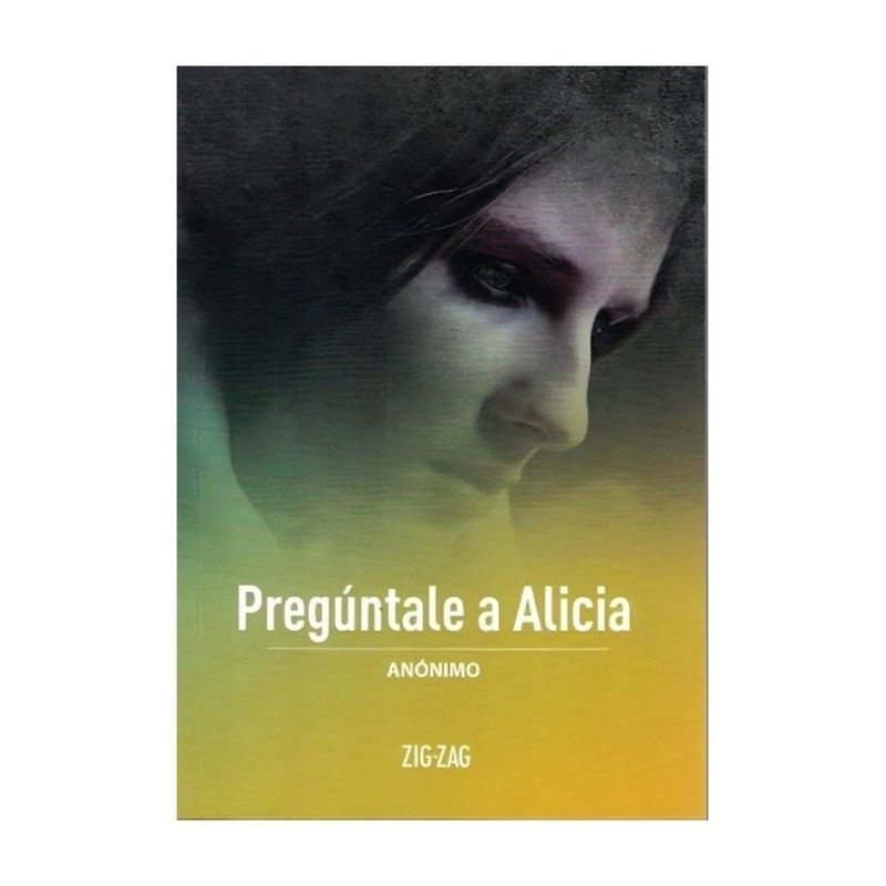 TOP10BOOKS - LIBRO PREGÚNTALE A ALICIA / ZIG-ZAG / ANÓNIMO