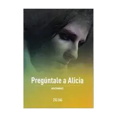 TOP10BOOKS - LIBRO PREGÚNTALE A ALICIA / ZIG-ZAG / ANÓNIMO