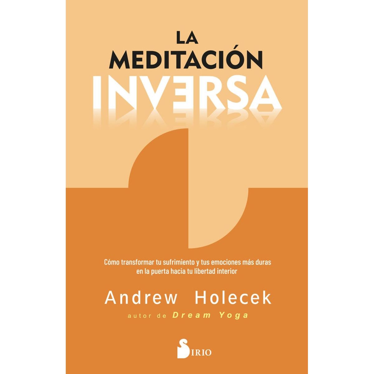 SIRIO EDITORIAL - La Meditación Inversa