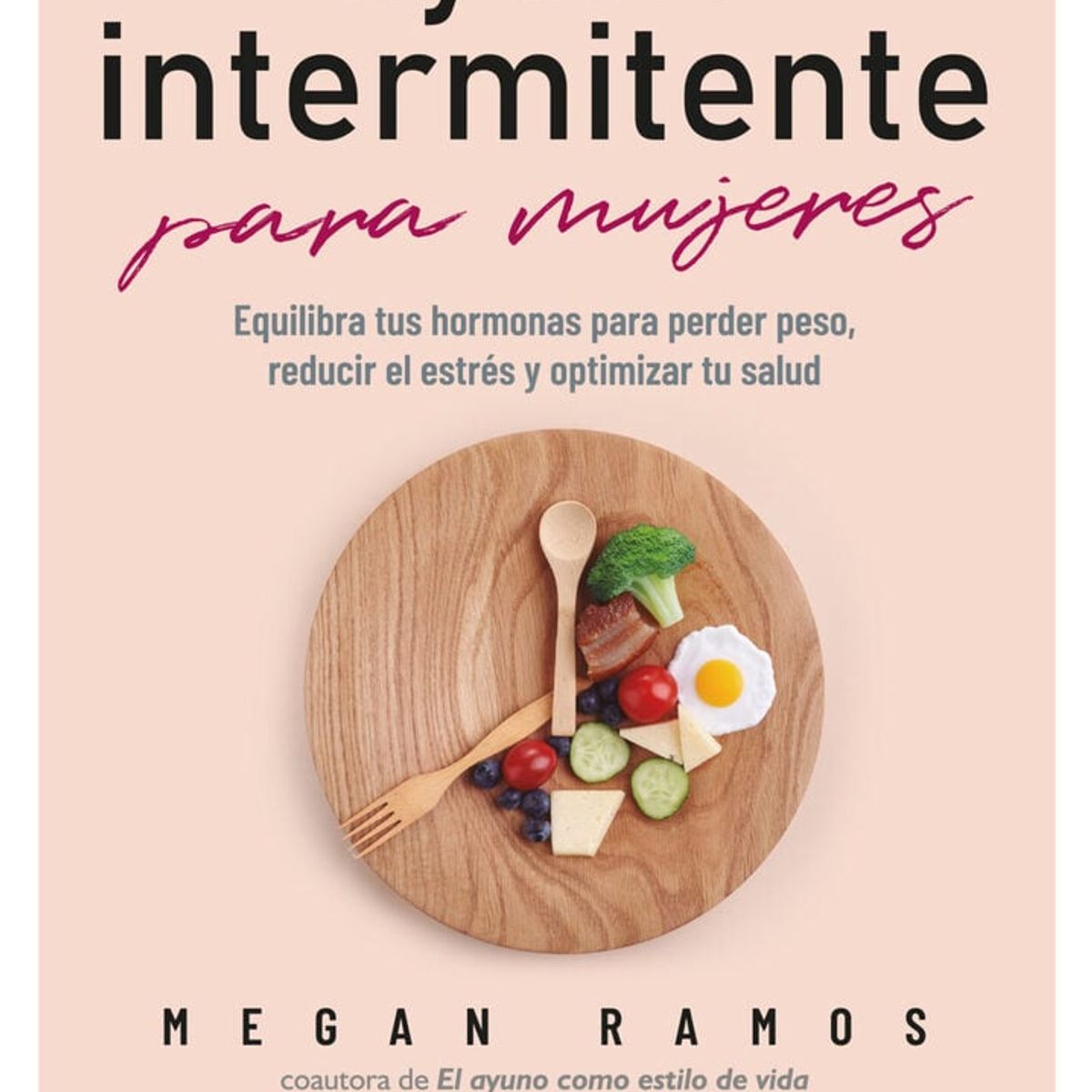SIRIO EDITORIAL - Guía esencial del ayuno intermitente para mujeres