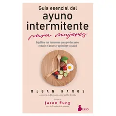 SIRIO EDITORIAL - Guía esencial del ayuno intermitente para mujeres