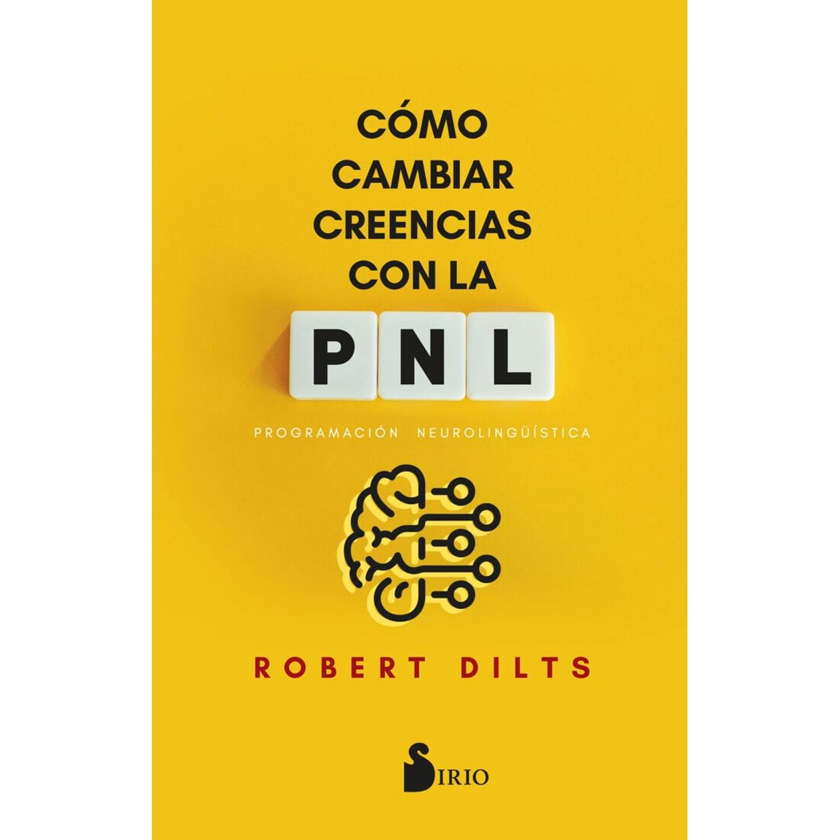SIRIO EDITORIAL - Cómo cambiar creencias con la PNL