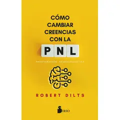 SIRIO EDITORIAL - Cómo cambiar creencias con la PNL