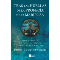SIRIO EDITORIAL - Tras las huellas de la profecía de la mariposa