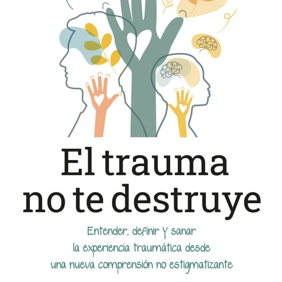 SIRIO EDITORIAL - El trauma no te destruye