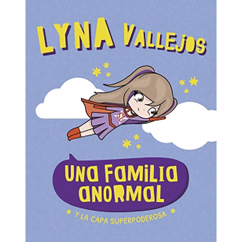 PENGUIN RANDOM HOUSE - Libro Una Familia Anormal. Y La Capa Superpoderosa