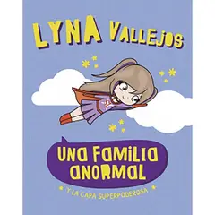 PENGUIN RANDOM HOUSE - Libro Una Familia Anormal. Y La Capa Superpoderosa