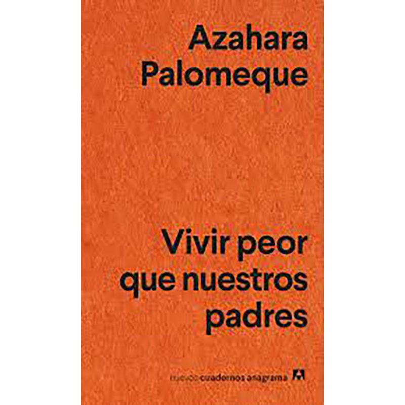 PENGUIN RANDOM HOUSE - Libro Vivir Peor Que Nuestros Padres
