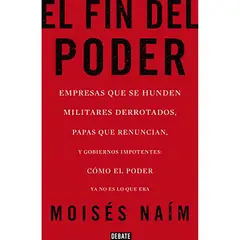PENGUIN RANDOM HOUSE - Libro El Fin Del Poder