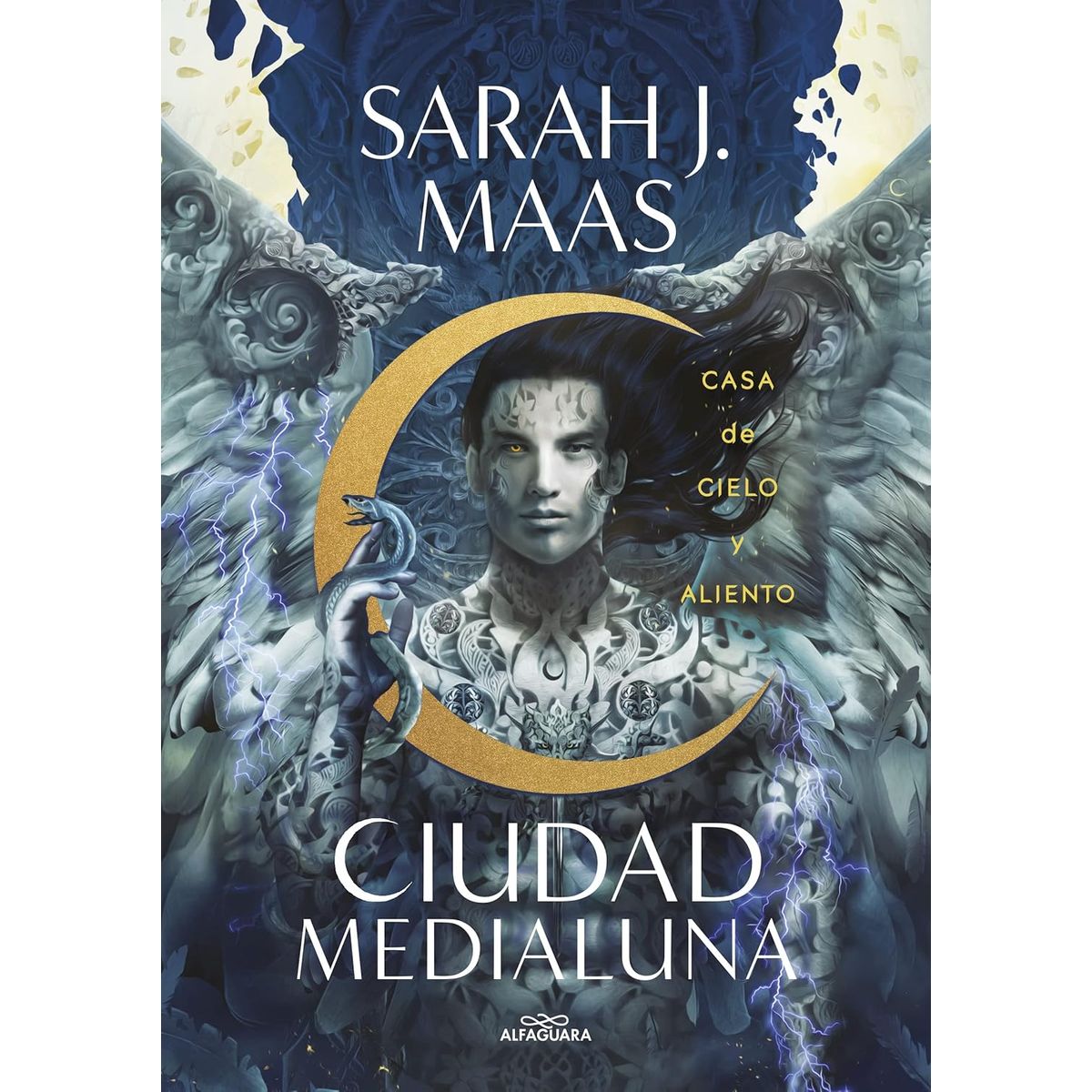 ALFAGUARA - Ciudad Medialuna 2: Casa de cielo y aliento - Sarah J. Maas