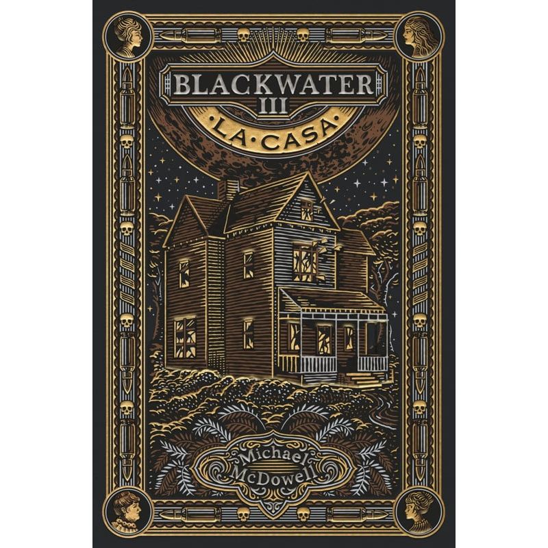 BLACKIE BOOKS - Libro Blackwater 3: La casa - Michael McDowell