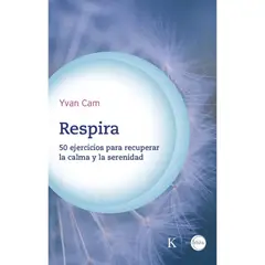 KAIROS - Respira 50 Ejercicios Para Recuperar La Calma Y La Serenidad