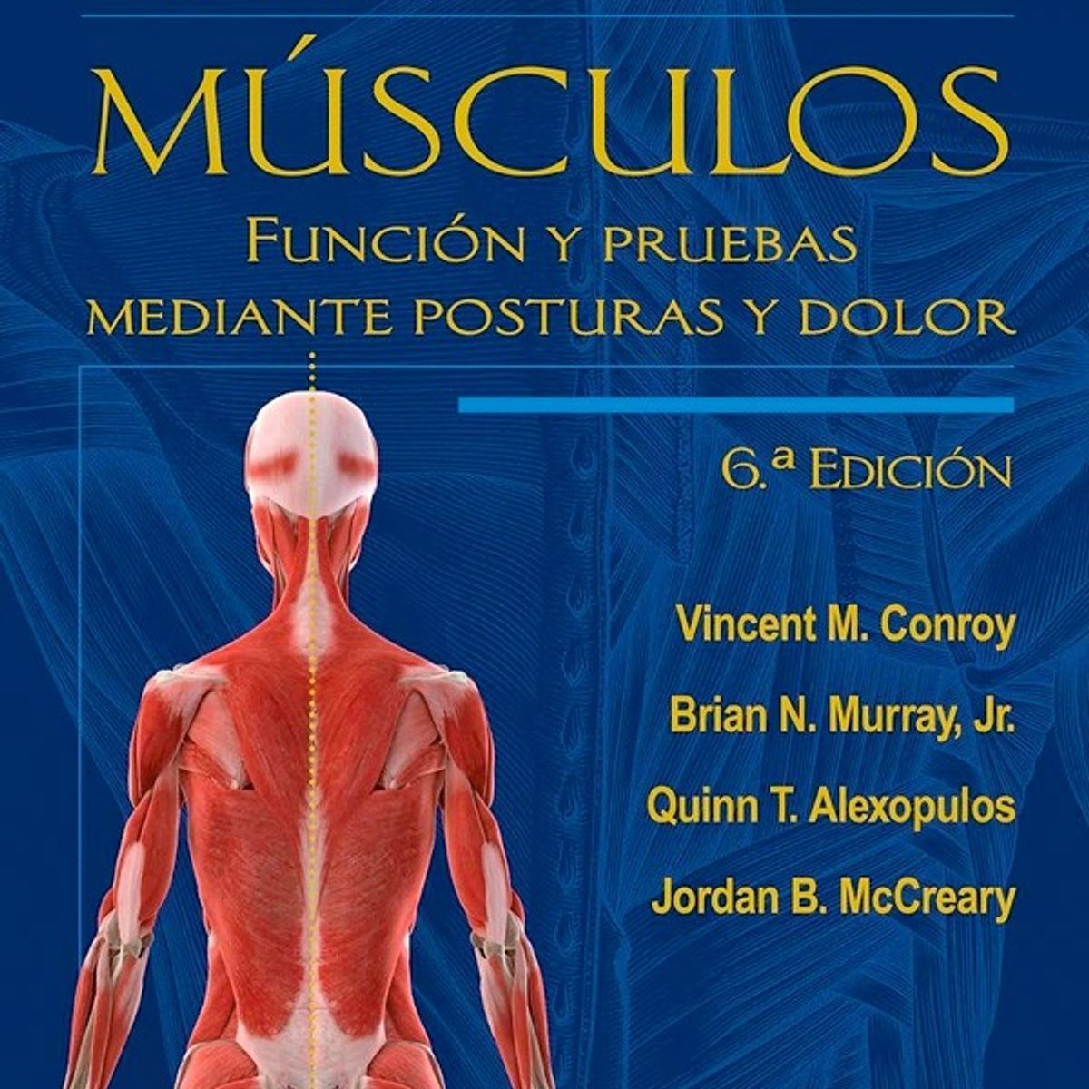 EDITORIAL MEDITERRANEO - Libro Musculos. Funcion Y Pruebas Mediante Post